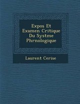 Expos Et Examen Critique Du Syst Me Phr Nologique