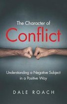 The Character of Conflict