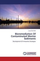 Bioremediation of Contaminated Marine Sediments