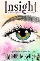 Insight (Within Sight of a Poet's Eye)