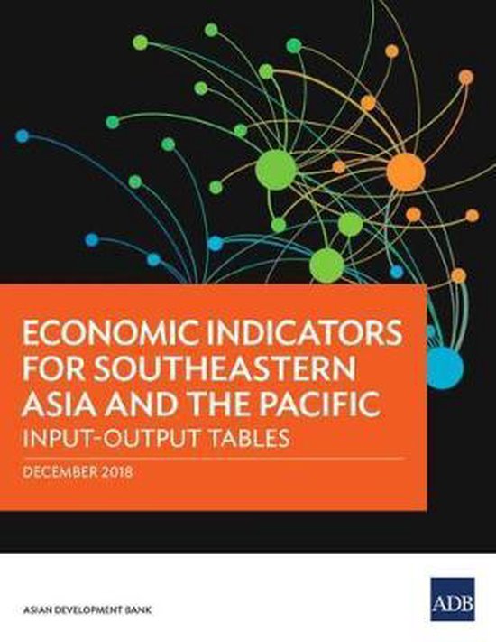 Economic Indicators for Southeastern Asia and the Pacific: Input-Output ...