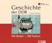Wissen auf einen Blick - Geschichte der DDR: 100 Bilder - 100 Fakten