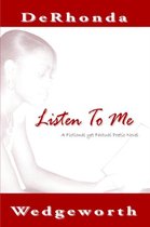 Listen to Me