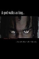 A god walks as kng...