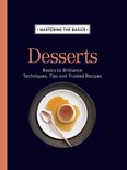 Mastering the Basics: Desserts
