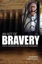 An Act of Bravery