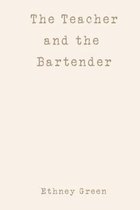 The Teacher and the Bartender