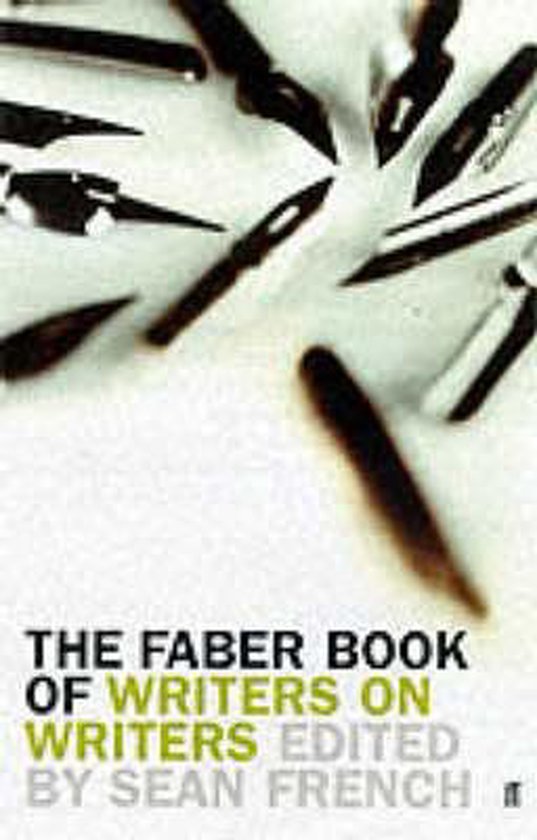 Faber book of writers on writers