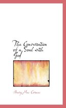 The Conversation of a Soul with God
