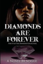 Diamonds Are Forever