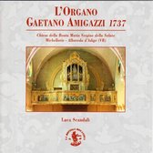 L'organo Gaetano Amigazzi