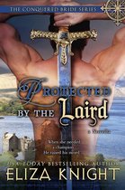 The Conquered Bride Series 6 - Protected by the Laird
