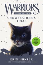 Warriors Super Edition 11 - Warriors Super Edition: Crowfeather's Trial
