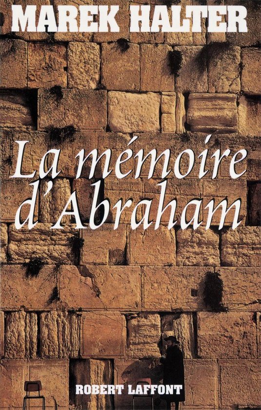 Roman - La mémoire d'Abraham - NE