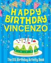 Happy Birthday Vincenzo - The Big Birthday Activity Book