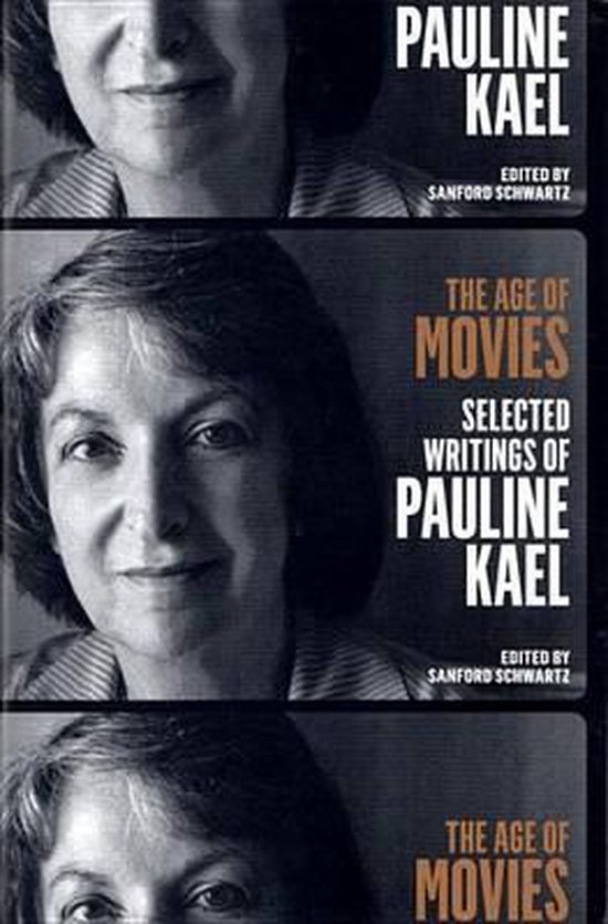 Bol Com The Age Of Movies Selected Writings Of Pauline Kael Pauline Kael 9781598535082