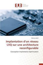 Omn.Univ.Europ.- Implantation D Un R�seau Lvq Sur Une Architecture Reconfigurable