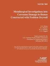 Metallurgical Investigations Into Corrosion Damage in Homes Constructed with Problem Drywall