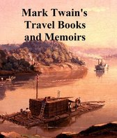 Mark Twain: six travel books and memoirs