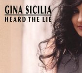 Ginia Sicilia - Heard The Lie (CD)