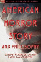 Popular Culture and Philosophy- American Horror Story and Philosophy