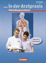 ...in der Arztpraxis / Behandlungsassistenz / Schülerbuch