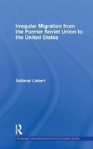 Irregular Migration from the Former Soviet Union to the United States