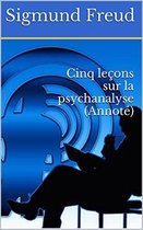 Cinq leçons sur la psychanalyse