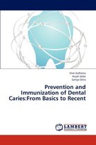 Prevention and Immunization of Dental Caries