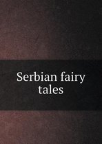 Serbian Fairy Tales