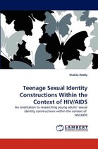 Teenage Sexual Identity Constructions Within the Context of HIV/AIDS