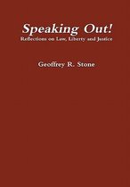 Speaking Out! Reflections on Law, Liberty and Justice