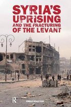 Adelphi series- Syria’s Uprising and the Fracturing of the Levant