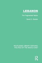 Routledge Library Editions: Politics of the Middle East - Lebanon
