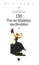 Histoire - 1795, pour une République sans Révolution