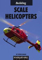Building Scale Helicopters