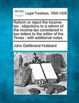 Reform or Reject the Income-Tax