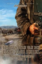 Die Avonture van die Lone Jack Kêrel - Die Avonture van die Lone Jack Kêrel – Die Terugkoms (Boek 2)