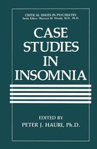 Critical Issues in Psychiatry - Case Studies in Insomnia