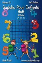 Sudoku Pour Enfants 8x8 - Difficile - Volume 6 - 145 Grilles