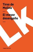 El mayor desengaño