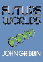 Future Worlds