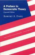A Preface to Democratic Theory - Expanded Edition