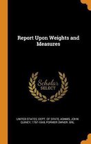 Report Upon Weights and Measures