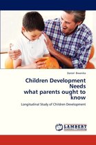 Children Development Needs What Parents Ought to Know