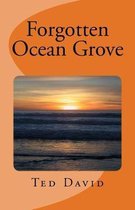 Forgotten Ocean Grove
