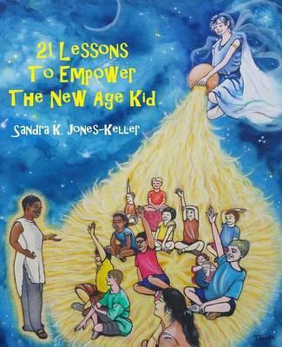 21 Lessons To Empower The New Age Kid - cover