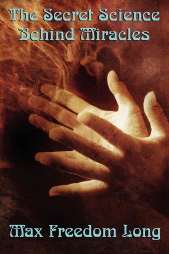 Boekhoes met de titel "The Secret Science Behind Miracles" en handen die elkaar aanraken.