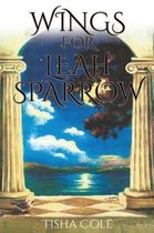 Wings for Leah Sparrow