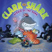 Clark the Shark - Clark the Shark: Afraid of the Dark